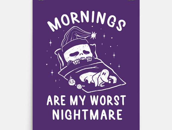 Mornings Are My Worst Nightmare