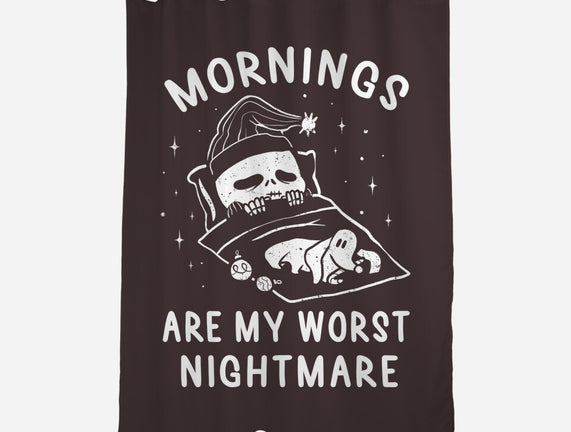 Mornings Are My Worst Nightmare