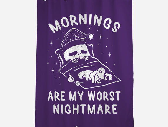 Mornings Are My Worst Nightmare