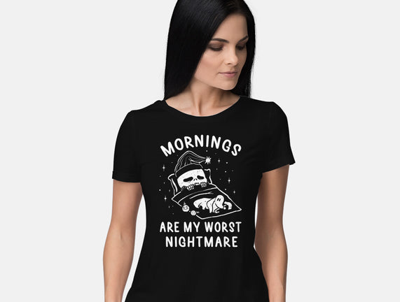 Mornings Are My Worst Nightmare