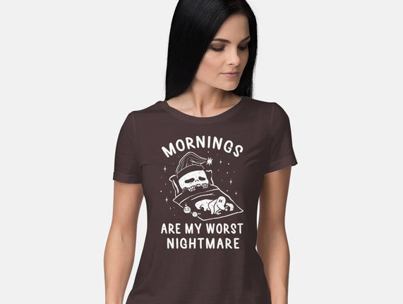 Mornings Are My Worst Nightmare
