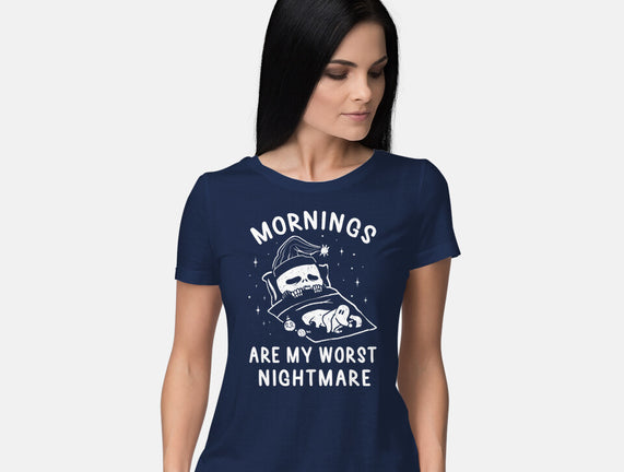 Mornings Are My Worst Nightmare