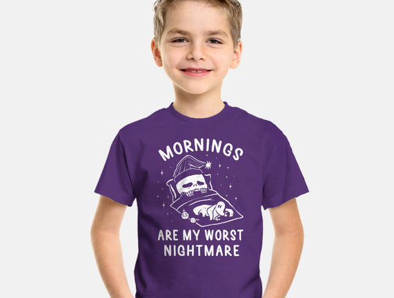 Mornings Are My Worst Nightmare