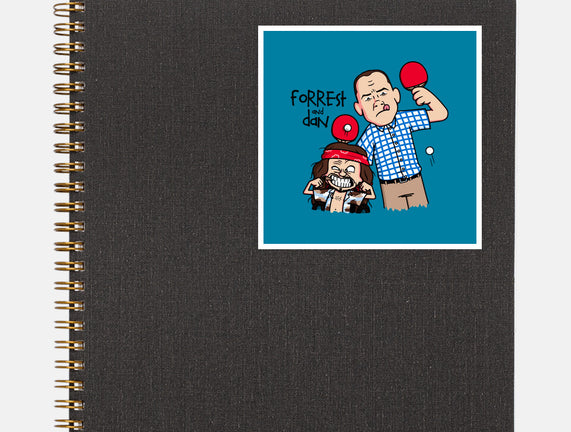 Forrest And Dan