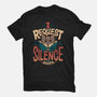 I Request Silence-mens basic tee-Snouleaf