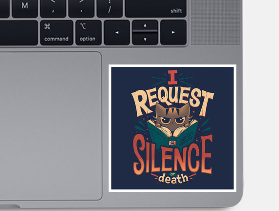 I Request Silence