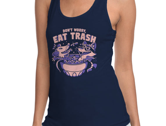 Don't Worry Eat Trash