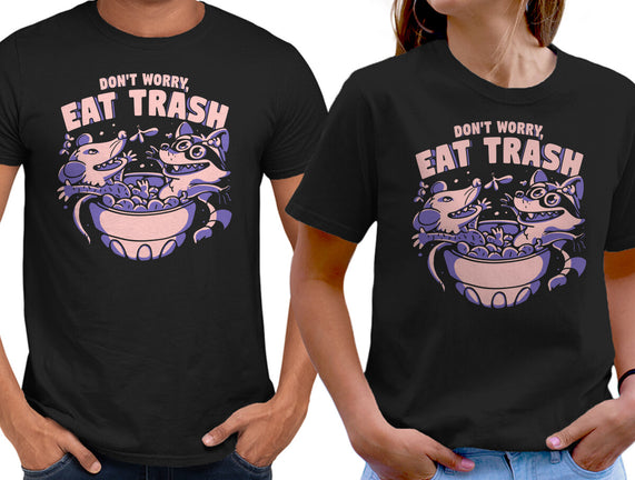 Don't Worry Eat Trash