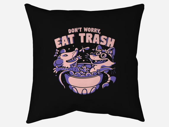 Don't Worry Eat Trash