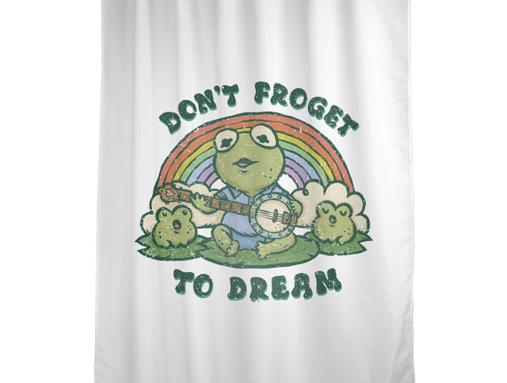 Don't Froget To Dream