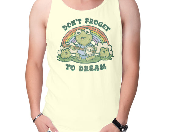 Don't Froget To Dream