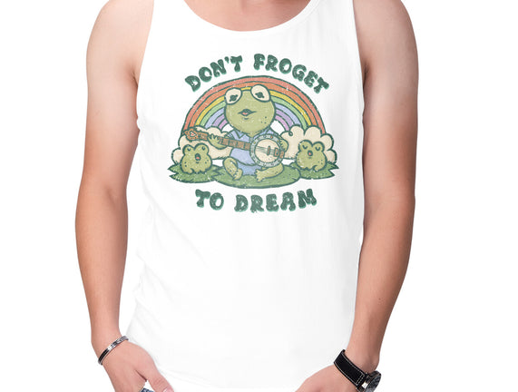 Don't Froget To Dream