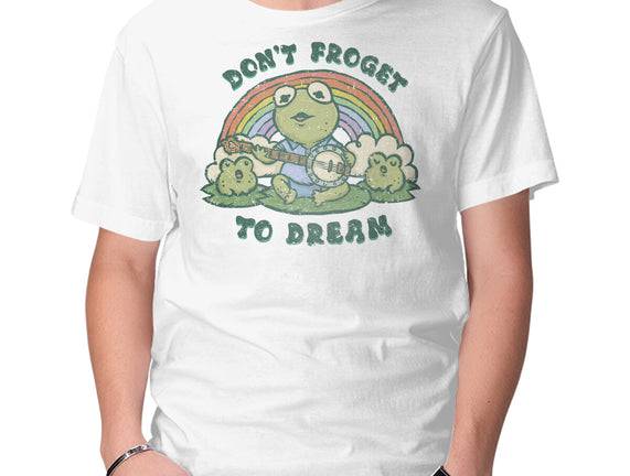 Don't Froget To Dream