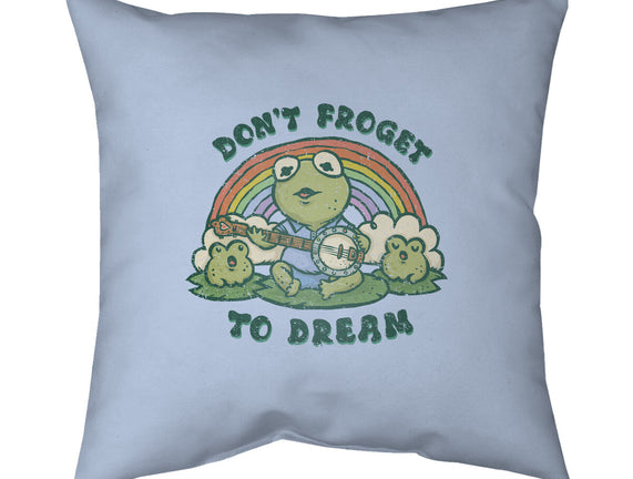 Don't Froget To Dream