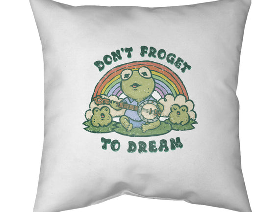 Don't Froget To Dream