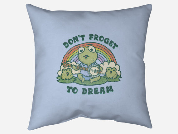 Don't Froget To Dream