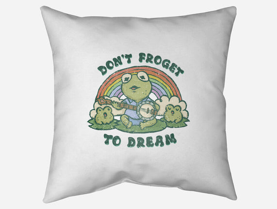 Don't Froget To Dream