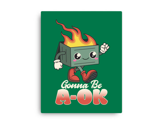 Gonna Be A-OK