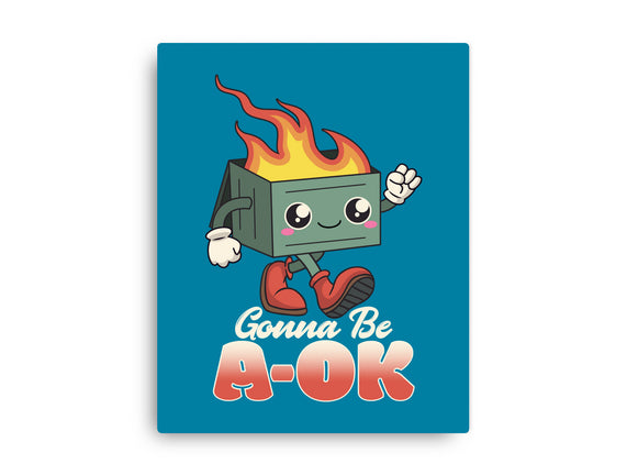 Gonna Be A-OK