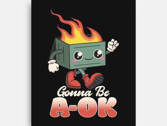 Gonna Be A-OK