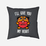 I'll Give You My Heart-none removable cover w insert throw pillow-krisren28