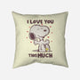 Love You This Much-none removable cover w insert throw pillow-turborat14
