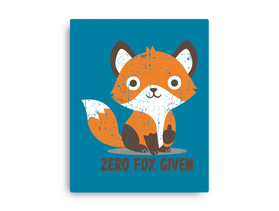 Zero Fox Given