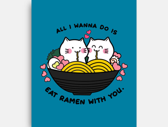 Eat Ramen With You