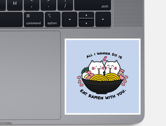 Eat Ramen With You