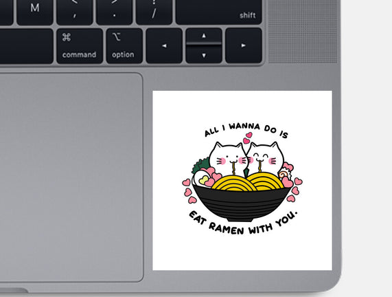 Eat Ramen With You