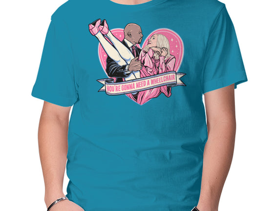 Gonna Need A Wheelchair