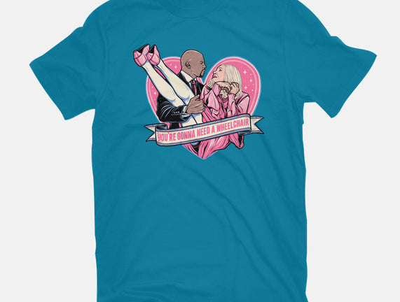 Gonna Need A Wheelchair