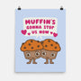 Muffin's Gonna Stop Us-none matte poster-Weird & Punderful