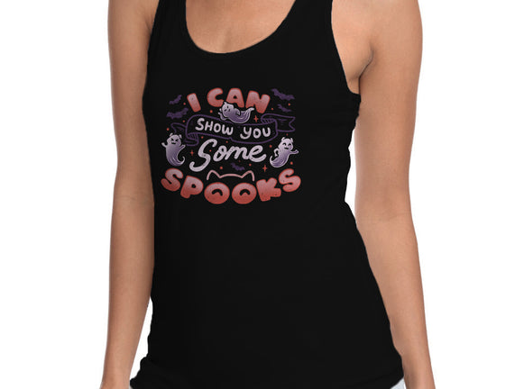 I Can Show You Some Spooks