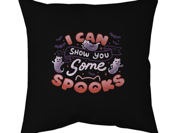 I Can Show You Some Spooks