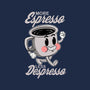 More Espresso Less Despresso-unisex basic tee-Tri haryadi