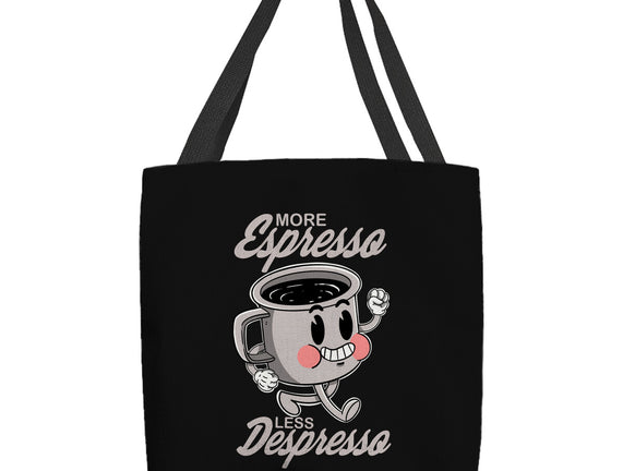 More Espresso Less Despresso