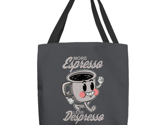More Espresso Less Despresso