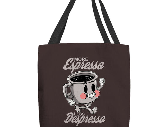 More Espresso Less Despresso
