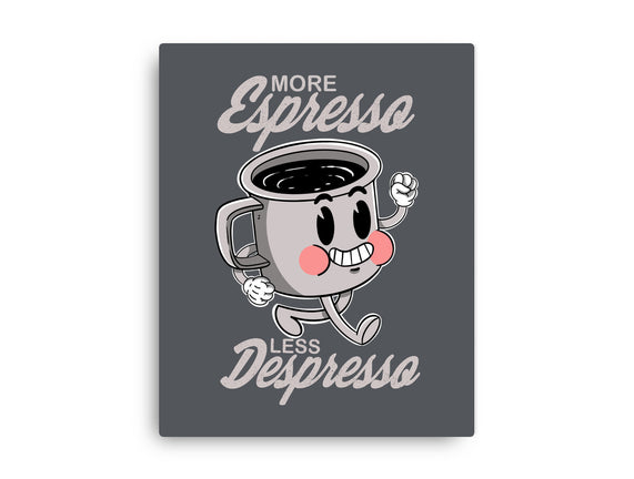 More Espresso Less Despresso