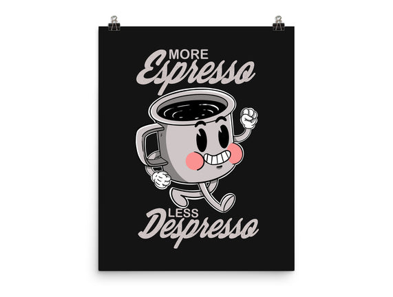 More Espresso Less Despresso