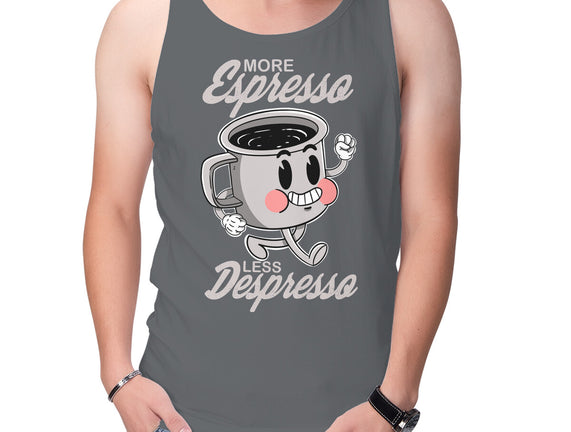 More Espresso Less Despresso