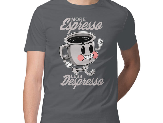 More Espresso Less Despresso