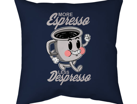 More Espresso Less Despresso