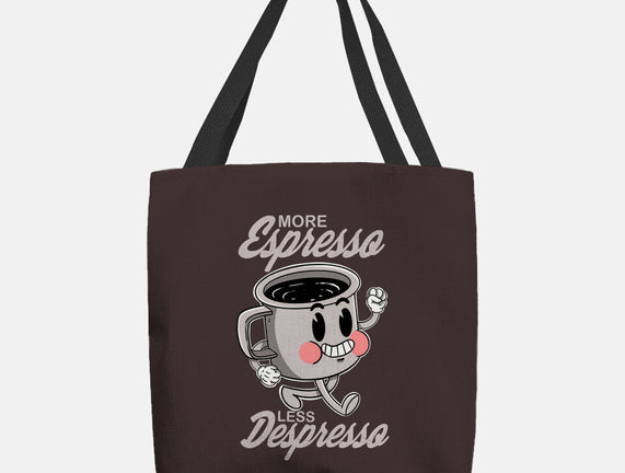 More Espresso Less Despresso