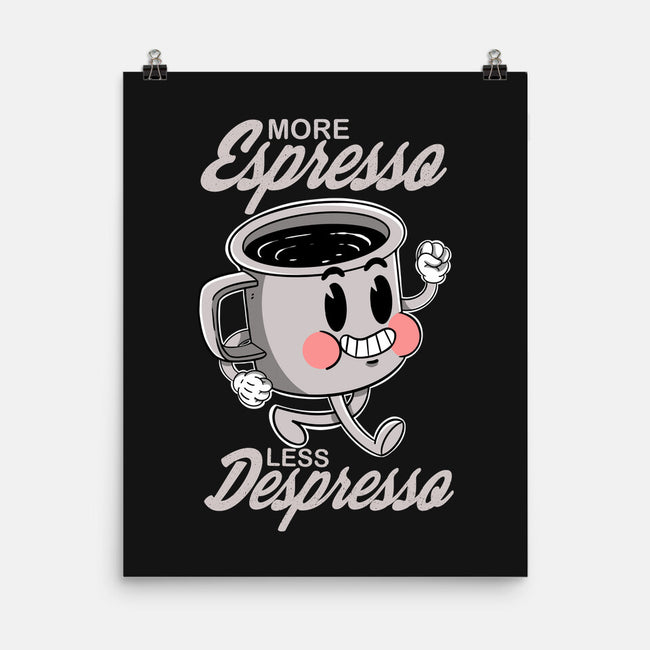 More Espresso Less Despresso-none matte poster-Tri haryadi
