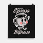 More Espresso Less Despresso-none matte poster-Tri haryadi