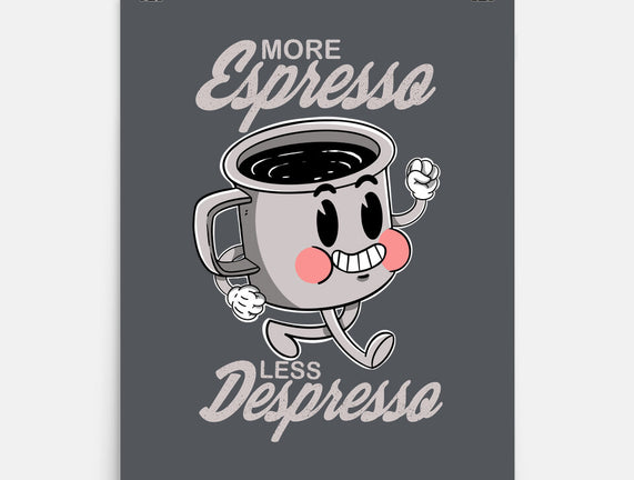More Espresso Less Despresso