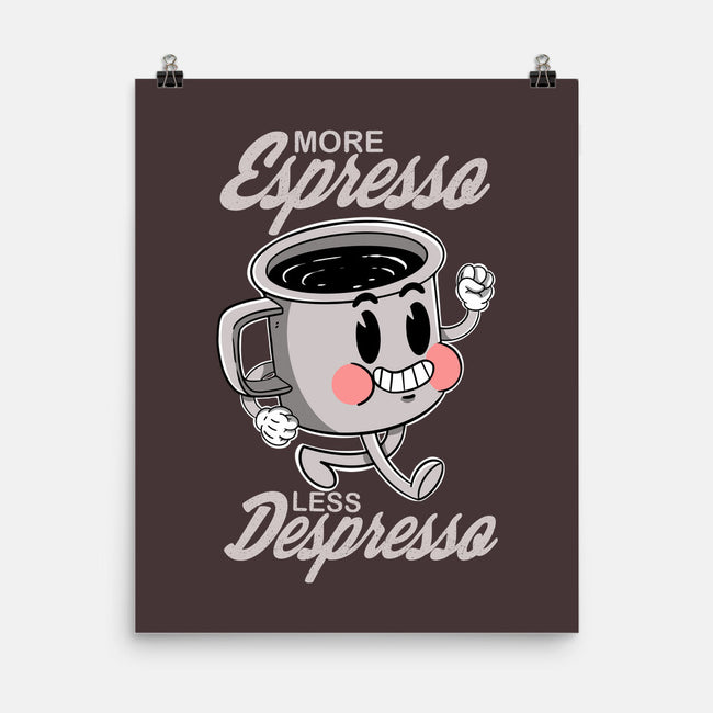 More Espresso Less Despresso-none matte poster-Tri haryadi