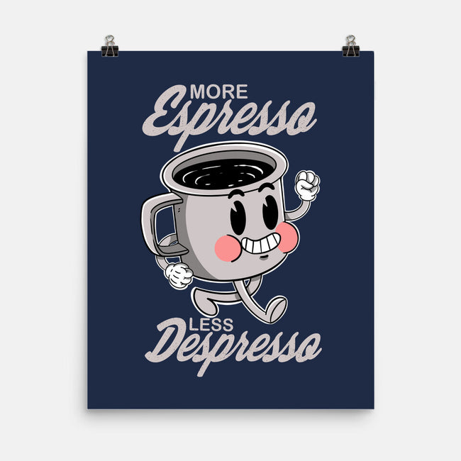 More Espresso Less Despresso-none matte poster-Tri haryadi